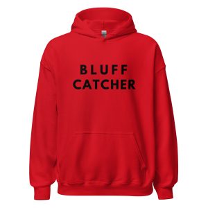 Bluff Catcher Hoodie